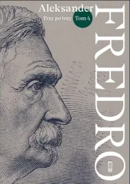 aleksander-fredro-t-4-trzy-po-trzy-aleksander-fredro