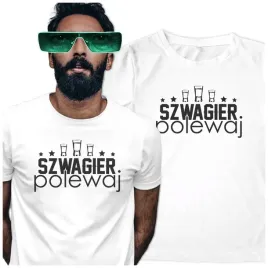 koszulka-swieta-dla-szwagra-polewaj-xl