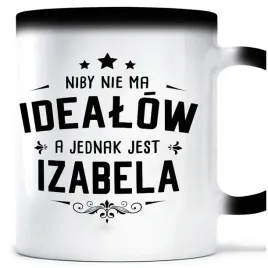 kubek-magiczny-idealna-izabela-prezent-dla-izy
