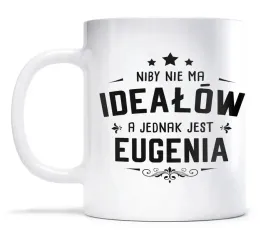kubek-dla-eugenii-eugenia-idealna-urodziny