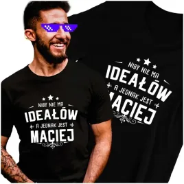 koszulka-urodziny-dla-macieja-idealny-xl