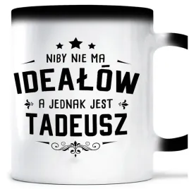 kubek-magiczny-imie-idealny-dla-tadeusza