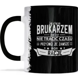kubek-zawsze-mam-racje-dla-brukarza
