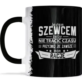 kubek-zawsze-mam-racje-dla-szewca