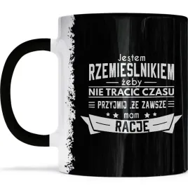 kubek-zawsze-mam-racje-dla-rzemieslnika