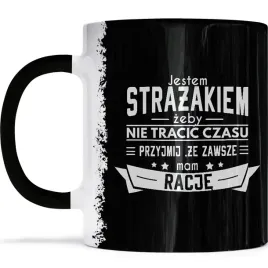 kubek-zawsze-mam-racje-dla-strazaka