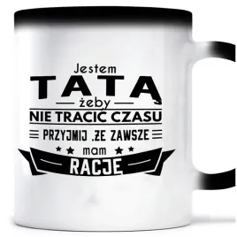 kubek-magiczny-tata-zawsze-mam-racje