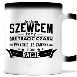 kubek-magiczny-szewc-zawsze-mam-racje