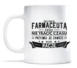 kubek-dla-farmaceuty-zawsze-mam-racje
