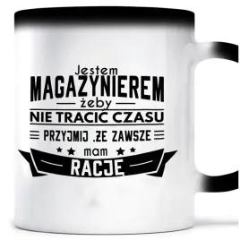 kubek-magiczny-zawsze-mam-racje-magazynier