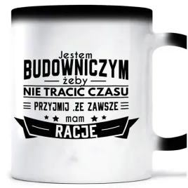 kubek-magiczny-zawsze-mam-racje-budowniczy