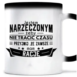 kubek-magiczny-zawsze-mam-racje-narzeczony