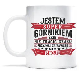 kubek-dla-gornika-mam-zawsze-racje