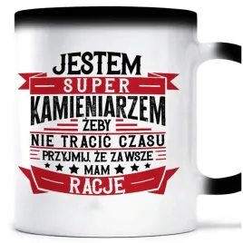 kubek-magiczny-mam-zawsze-racje-kamieniarz
