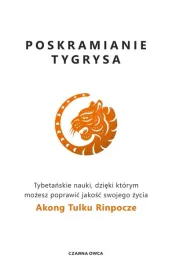 poskramianie-tygrysa-tybetanskie-nauki-akong-tulku-rinpoche-roger-urban