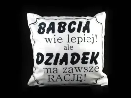 poszewka-40x40-cm-babcia-wie-lepiej-ale-dziadek-ma-zawsze-racje-sn49046-