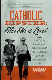 ksiazka-catholic-hipster-the-next-level-autor-tommy-tighe-wiara-duchowosc