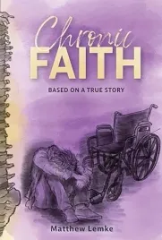 ksiazka-chronic-faith-based-on-a-true-story-autor-matthew-lemke
