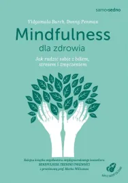 mindfulness-dla-zdrowia-jak-radzic-sobie-z-bolem-praca-zbiorowa