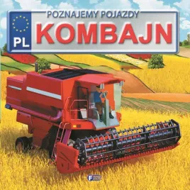 poznajemy-pojazdy-kombajn-twarda-oprawa