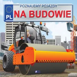 poznajemy-pojazdy-na-budowie-twarda-oprawa