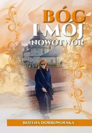 bog-i-moj-nowotwor-bozena-dobrowolska