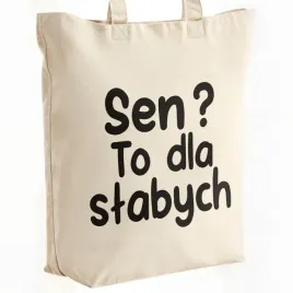 torba-bawelniana-premium-sen-to-dla-slabych-zabawny-prezent