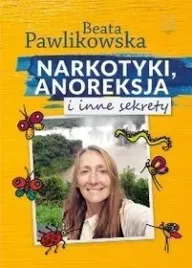 narkotyki-anoreksja-i-inne-sekrety-b-pawlikowska