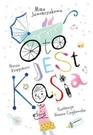 oto-jest-kasia-mira-jaworczakowa