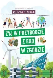 wierszyki-o-ekologii-zyj-w-przyrodzie-z-eko-w-agnieszka-nozynska-demiani