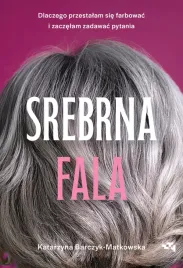 srebrna-fala-dlaczego-przestalam-sie-farbowac-i-zaczelam-zadawac-pytania