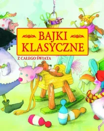 ksiazka-bajki-klasyczne-z-calego-swiata-marife-gonzalez-ilustr