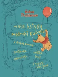 mala-ksiega-madrosci-kubusia-disney-kubus-i-przyjaciele-brittany-rubiano