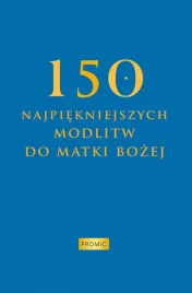 150-najpiekniejszych-modlitw-do-matki-bozej