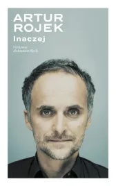 artur-rojek-inaczej-artur-rojek