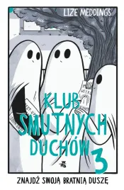 klub-smutnych-duchow-znajdz-swoja-bratnia-dusze-tom-3-lize-meddings