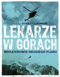 lekarze-w-gorach-bohaterowie-drugiego-planu-wojciech-fusek