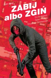 zabij-albo-zgin-tom-2-ed-brubaker