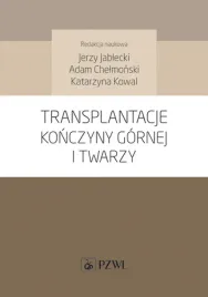 transplantacje-konczyny-gornej-i-twarzy-jerzy-jablecki-adam-chelmonski