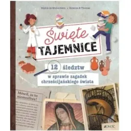swiete-tajemnice-12-sledztw-w-sprawie-zagadek-chrzescijanskiego-swiata