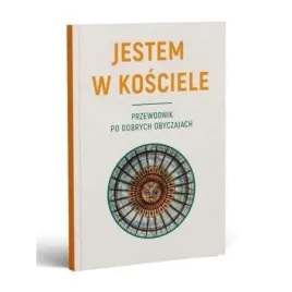 jestem-w-kosciele-przewodnik-po-dobrych-obyczajach-krzysztof-kosobucki