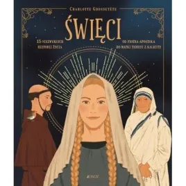 swieci-15-niezwyklych-historii-zycia-od-piotra-apostola-do-matki-teresy-z