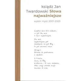 slowa-najwazniejsze-wybor-mysli-2001-2003-jan-twardowski