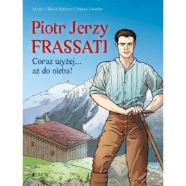 piotr-jerzy-frassati-coraz-wyzej-az-do-nieba-marie-malcurat