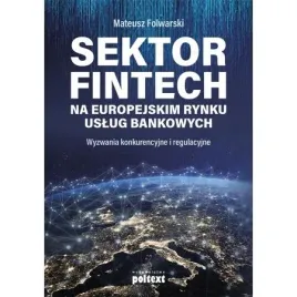 sektor-fintech-na-europejskim-rynku-uslug-bankowych-wyzwania-konkurencyjne