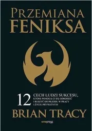 przemiana-feniksa-12-cech-ludzi-sukcesu-ktore-pomoga-ci-sie-odrodzic-i-ru