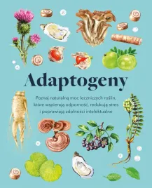 adaptogeny-poznaj-naturalna-moc-leczniczych-roslin-ktore-wspieraja-odporn