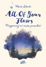 all-of-your-flaws-przypomnij-mi-nasza-przeszlosc-flaw-less-tom-2