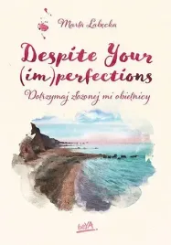 despite-your-im-perfections-dotrzymaj-zlozonej-mi-obietnicy-flaw-less