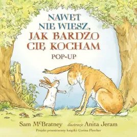 ksiazka-nawet-nie-wiesz-jak-bardzo-cie-kocham-pop-up-nawet-nie-wiesz